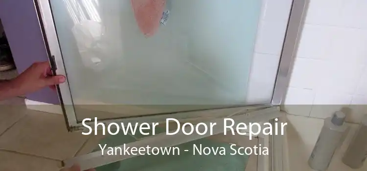 Shower Door Repair Yankeetown - Nova Scotia