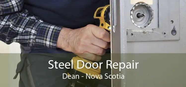 Steel Door Repair Dean - Nova Scotia