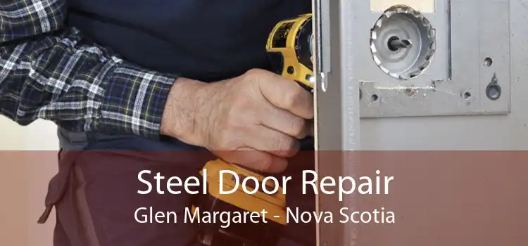 Steel Door Repair Glen Margaret - Nova Scotia