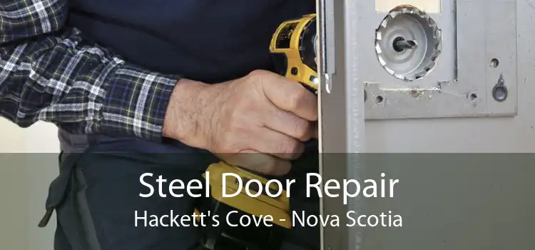 Steel Door Repair Hackett's Cove - Nova Scotia