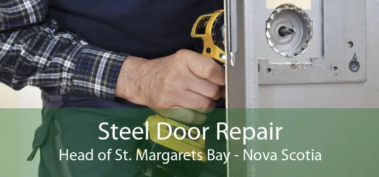 Steel Door Repair Head of St. Margarets Bay - Nova Scotia