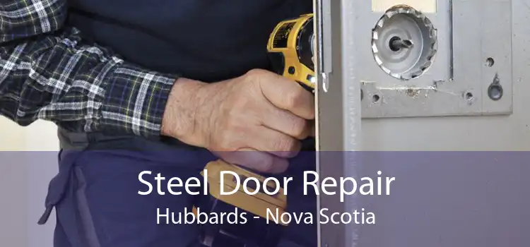 Steel Door Repair Hubbards - Nova Scotia