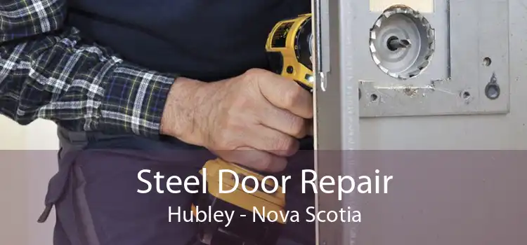 Steel Door Repair Hubley - Nova Scotia