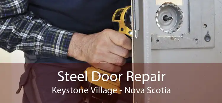 Steel Door Repair Keystone Village - Nova Scotia