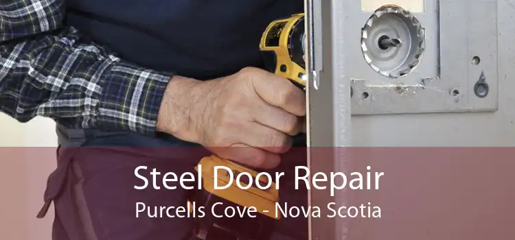 Steel Door Repair Purcells Cove - Nova Scotia