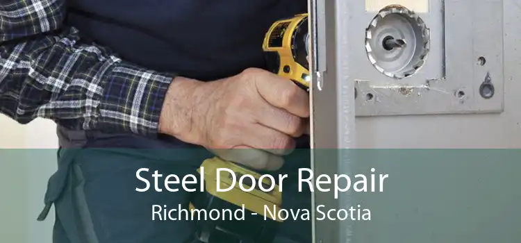 Steel Door Repair Richmond - Nova Scotia
