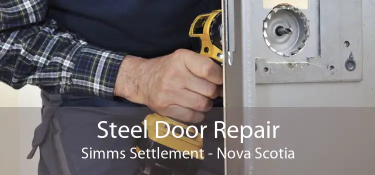 Steel Door Repair Simms Settlement - Nova Scotia