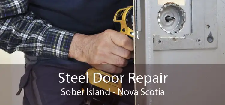 Steel Door Repair Sober Island - Nova Scotia