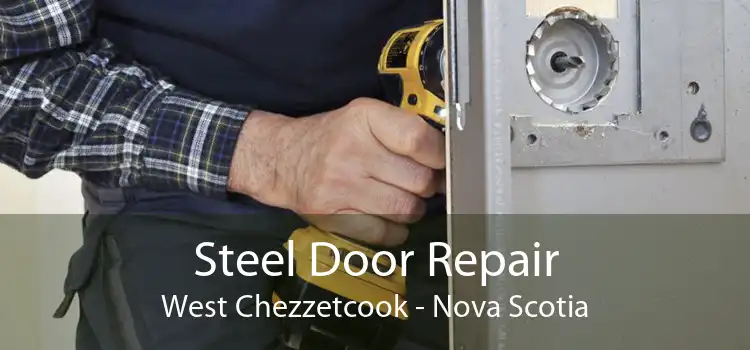 Steel Door Repair West Chezzetcook - Nova Scotia