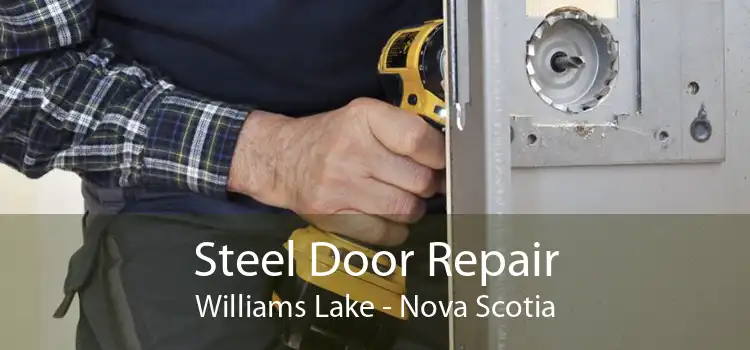 Steel Door Repair Williams Lake - Nova Scotia