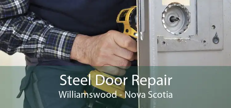 Steel Door Repair Williamswood - Nova Scotia