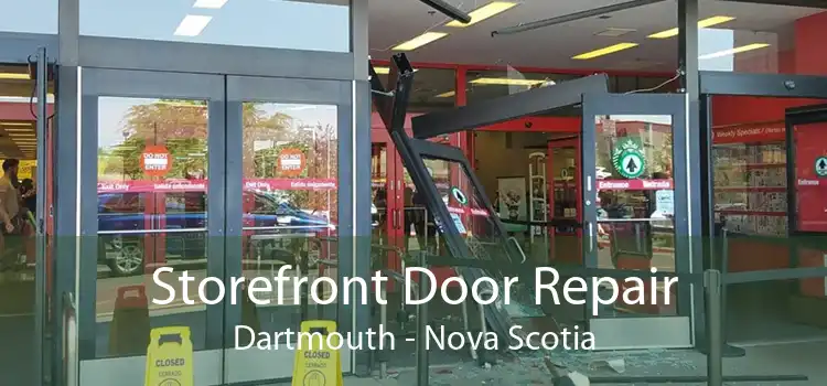 Storefront Door Repair Dartmouth - Nova Scotia