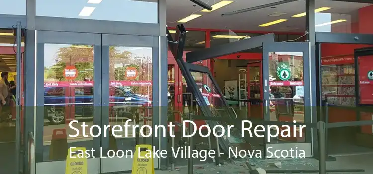 Storefront Door Repair East Loon Lake Village - Nova Scotia