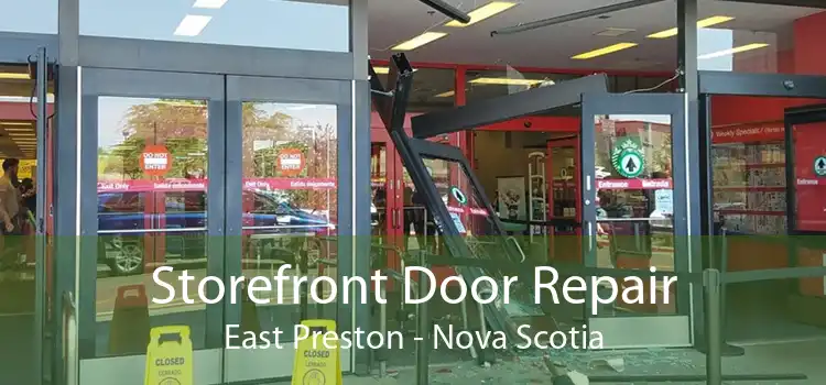 Storefront Door Repair East Preston - Nova Scotia