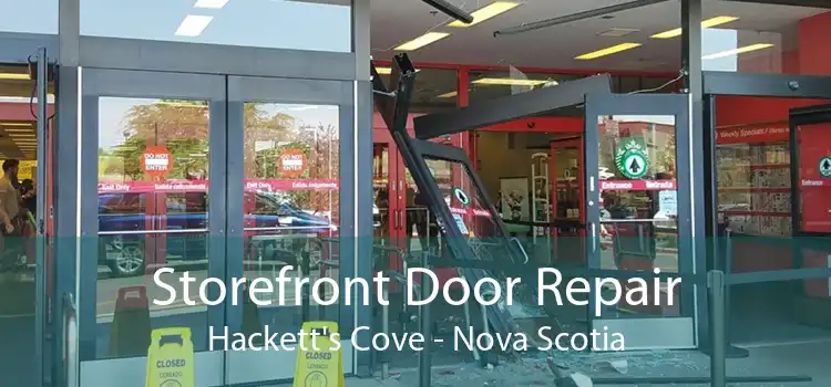 Storefront Door Repair Hackett's Cove - Nova Scotia