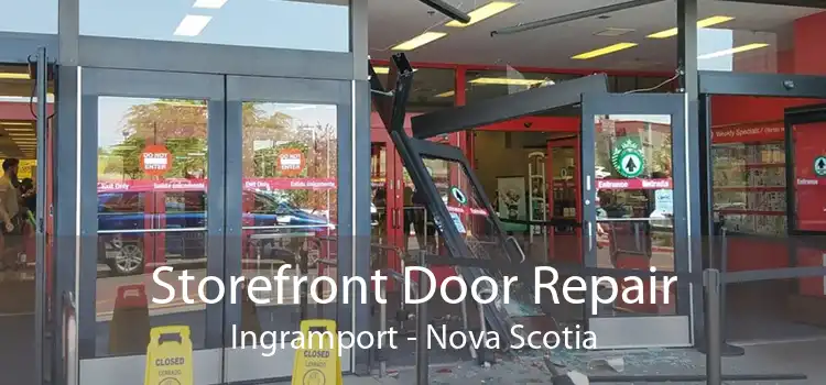 Storefront Door Repair Ingramport - Nova Scotia