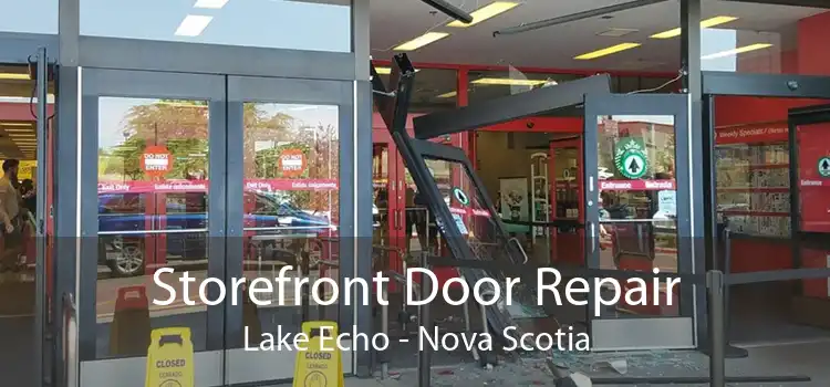 Storefront Door Repair Lake Echo - Nova Scotia