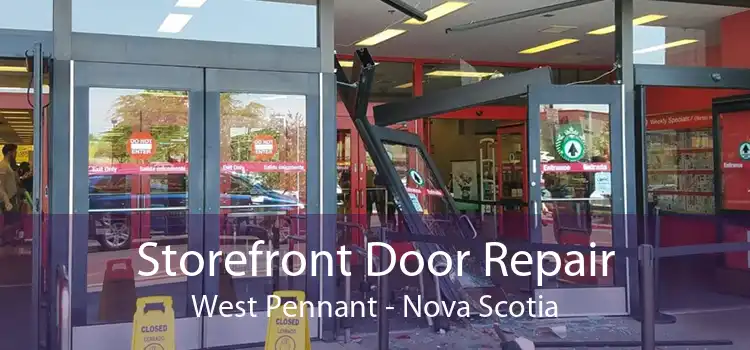 Storefront Door Repair West Pennant - Nova Scotia