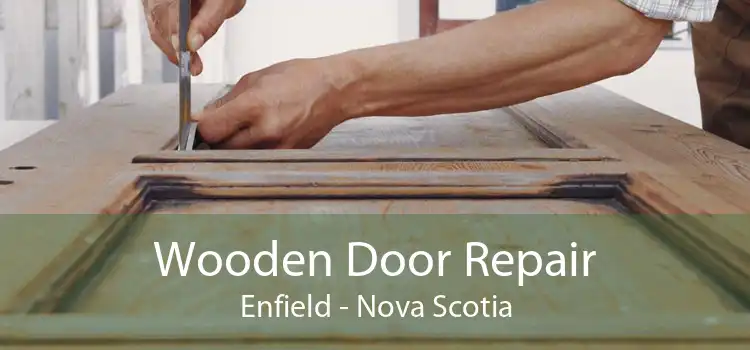 Wooden Door Repair Enfield - Nova Scotia