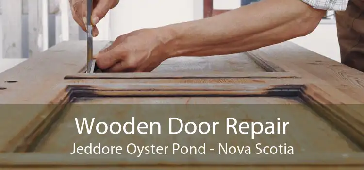 Wooden Door Repair Jeddore Oyster Pond - Nova Scotia