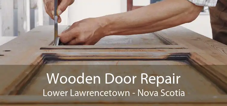 Wooden Door Repair Lower Lawrencetown - Nova Scotia