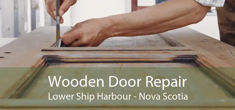 Wooden Door Repair Lower Ship Harbour - Nova Scotia