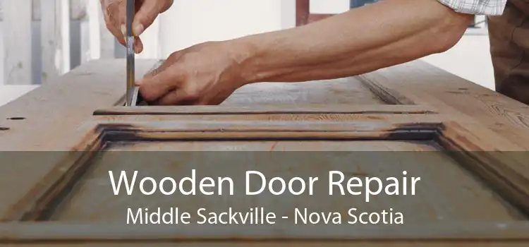 Wooden Door Repair Middle Sackville - Nova Scotia