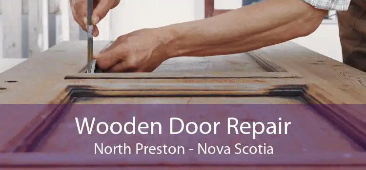 Wooden Door Repair North Preston - Nova Scotia