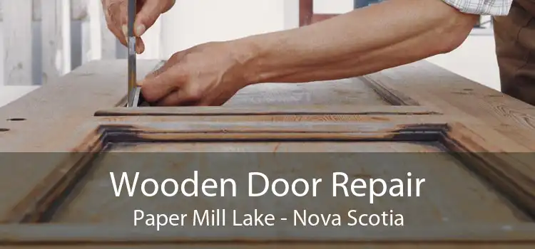Wooden Door Repair Paper Mill Lake - Nova Scotia