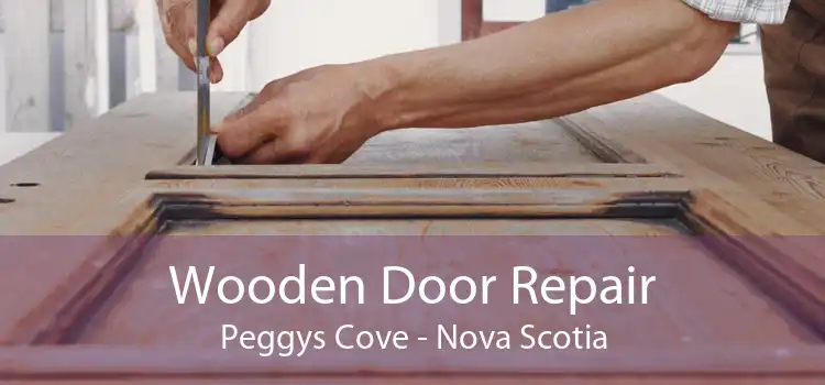 Wooden Door Repair Peggys Cove - Nova Scotia