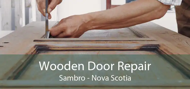 Wooden Door Repair Sambro - Nova Scotia