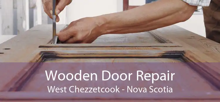 Wooden Door Repair West Chezzetcook - Nova Scotia