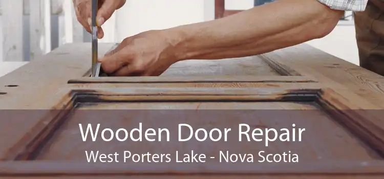 Wooden Door Repair West Porters Lake - Nova Scotia