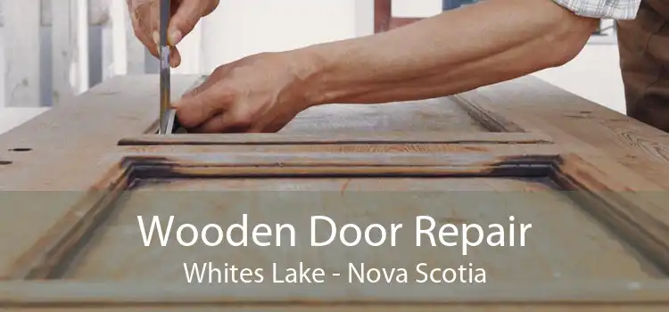 Wooden Door Repair Whites Lake - Nova Scotia