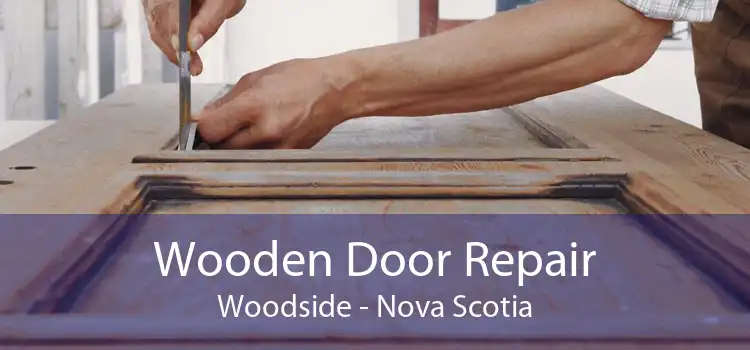 Wooden Door Repair Woodside - Nova Scotia